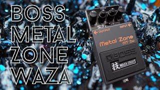 36 wonderful minutes with the Boss Metalzone Waza