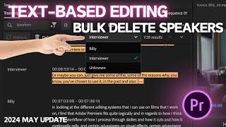 Bulk Delete Speakers For Faster Cleanup Text-based editing in Premiere Pro 2024 New Update