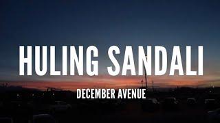 December Avenue - Huling Sandali Lyrics