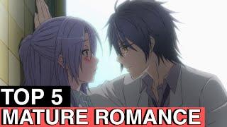TOP 5 Best Mature Romance Anime Hindi