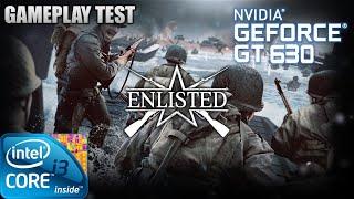 Enlisted  Gameplay Test ON GT630 2GB DDR3 HD