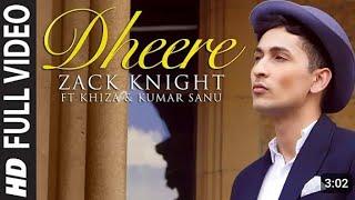 Exclusive Dheere FULL VIDEO Song  Zack Knight  T-Series