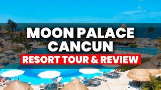 Moon Palace Cancun All Inclusive  Full Resort Tour & Review 2024