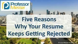 Five Reasons Why Your Resume Keeps Getting Rejected