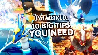 THE 10 BEST TIPS for PALWORLD - FASTEST XP BEST PALS & MORE for BEGINNERS