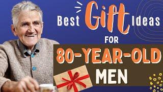 Gifts For 80 Year Old Men That He Will Love Top 19 Presents for Seniors Men