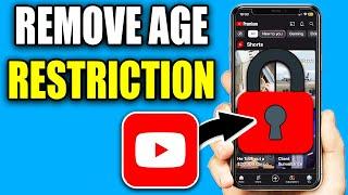 How To Remove Age Restriction On Youtube - Easy Guide