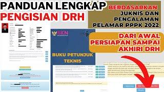 Panduan LENGKAP Pengisian DRH PPPK 2022 berdasakan juknis dan pengalaman PELAMAR isi DRH PPPK 2022