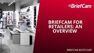 BriefCam for Retailers An Overview