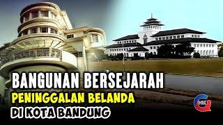 Bangunan² Bersejarah Peninggalan Belanda di Kota Bandung Tahun 1927-1955 Full HD Berwarna