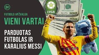 „Vieni vartai“ su skandalu parduotas Lietuvos futbolas karalius Messi ir kosmonautas rinkimuose