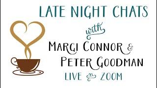 Late Night Chat with Margi Connor &Peter Goodman What is Love June 8 2023 live on Baba Zoom