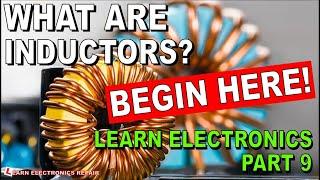 Learn Electronics For Everyone  What Are Inductors? Beginners TutorialGuide