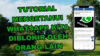 Tutorial Mengetahui WhatsApp Diblokir Oleh Orang Lain #whatsapp #bisnis