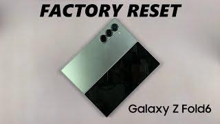 How To Factory Reset Samsung Galaxy Z Fold 6