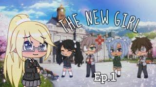 The New Girl  Episode 1  Gacha Life Series