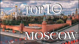 Top 10 Moscow  Moscow Russia