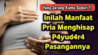 Manfaat Pria Menghisap Payudara Pasangannya