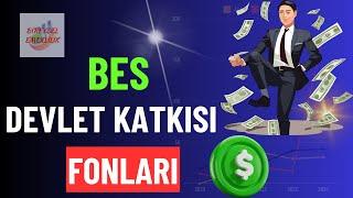 BES Devlet Katkısı Fonları