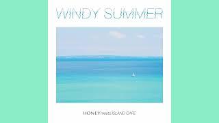 WINDY SUMMER Original  by 杏里 ANRI- Tokimeki Records feat. ひかり  Hikari