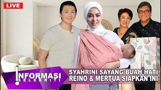 Syahrini Sayang Buah Hati Reino Barack Bangga Setiap Hari Mertua Siapkan Ini