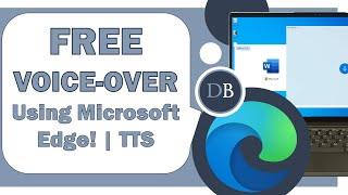 FREE Voice-over Using Microsoft EDGE  Text To Speech TTS  No Limits