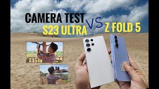 Samsung z fold 5 camera vs Samsung s23 ultra camera comparison and test.zoom testvideo comparison .