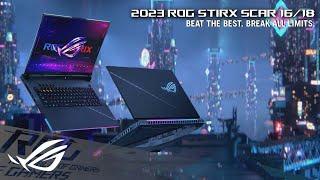 2023 ROG Strix SCAR 1618 - BEAT THE BEST. BREAK ALL LIMITS.   ROG