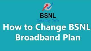 How to Change Bsnl Fiber Plan Online  BSNL Fiber Ka Plan Downgrade Kaise Kare  Bsnl Broadband