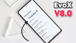 Evolution X V8.0 - Android 14 First Look