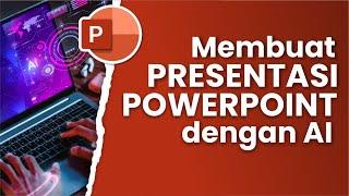 Membuat Presentasi Powerpoint dengan AI