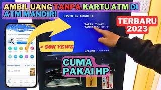 Berhasil  Cara Tarik Tunai Mandiri tanpa Kartu ATM  Livin by Mandiri