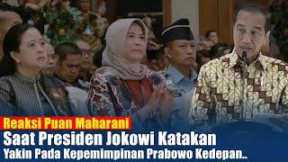 Di Depan Puan Presiden Jokowi Katakan Keyakinanya Pada Kepemimpinan Prabowo Subianto.