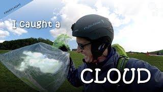 I caught a cloud on my paraglider ... and took it home
