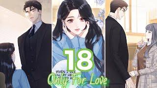 Accidental Love Only For Love Chapter 18