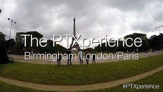 The PTXperience Episode 9 European Tour BirminghamLondonParis