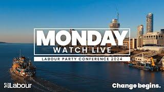 Watch LIVE Monday at Labour Party Conference 2024