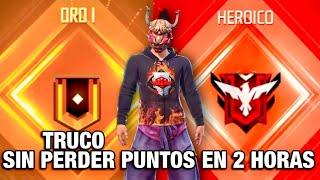 TRUCOS PARA LLEGAR A HEROICO EN SOLO 2 HORAS SIN CAMPEAR FREE FIRE 