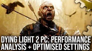 Dying Light 2 PC Tech Review Graphics Analysis Optimised Settings Performance Tests