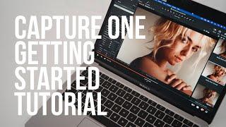 Capture One For Beginners - Getting Started - Tutorial