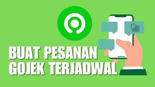 Cara Buat Pesanan Gojek Terjadwal