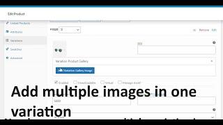 How to add multiple variation images in woocommerce  Change all images on variation change