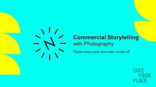 Summer School Series 2021 - Commercial Storytelling with Photography