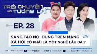 Kiếm Tiền Từ LIVESTREAM Có Phải Nghề Lâu Dài?  Trò Chuyện Với Tương Lai Tập 28  DƯỢC SĨ TIẾN