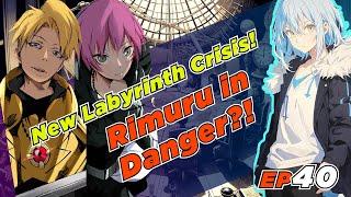 EP40 Rimuru in Danger? New Labyrinth Crisis