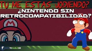 ¿NINTENDDO SWITCH 2 SIN RETROCOMPATIBILIDAD?  ¿TU ME ESTAS JODIENDO?