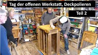 Tag der offenen Werkstatt Liveausschnitte Die Deckpolitur Teil 2