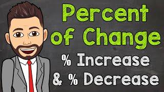 Percent of Change  Percent Increase and Decrease  Math with Mr. J