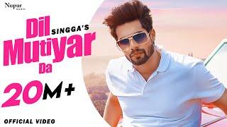 SINGGA  Dil Mutiyar Da Official Video  Latest Punjabi Songs  Bunty Bains