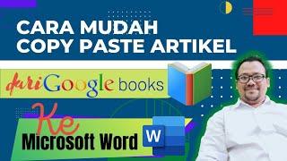 Cara Copy Paste Artikel dari Google Books ke Word